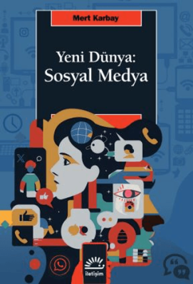 Yeni Dünya: Sosyal Medya - 1