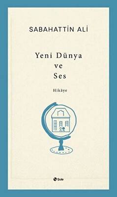 Yeni Dünya ve Ses - 1