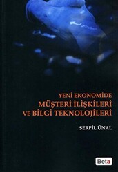 Yeni Ekonomide Müşteri İlişkileri ve Bilgi Teknolojileri - Beta Yayınevi