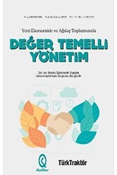 Yeni Ekonomide ve Ağdaş Toplumunda Değer Temelli Yönetim - KalDer Yayınları