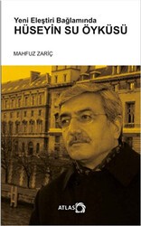 Yeni Eleştiri Bağlamında Hüseyin Su Öyküsü - Atlas Kitap