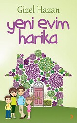 Yeni Evim Harika - Cinius Yayınları