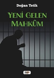 Yeni Gelen Mahkum - Tilki Kitap