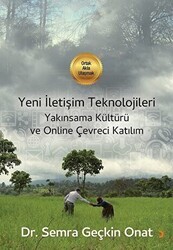 Yeni İletişim Teknolojileri Yakınsama Kültürü ve Online Çevreci Katılım - Cinius Yayınları