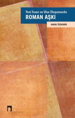 Yeni İnsan ve Ulus Oluşumunda Roman Aşkı - 1