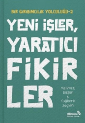 Yeni İşler Yaratıcı Fikirler - Bir Girişimcilik Yolculuğu 2 - Albaraka Yayınları - Çocuk