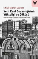 Yeni Kent Sosyolojisinin Yükselişi ve Çöküşü - Nika Yayınevi