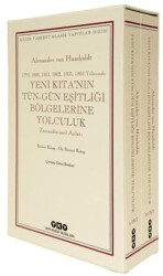 Yeni Kıta’nın Tün – Gün Eşitliği Bölgelerine Yolculuk 1799-1800-1801-1802-1803-1804 Yıllarında Zamandizinsel Anlatı - Yapı Kredi Yayınları