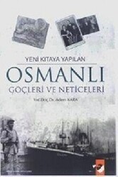 Yeni Kıtaya Yapılan Osmanlı Göçleri ve Neticeleri - IQ Kültür Sanat Yayıncılık