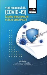 Yeni Koronavirüs Covid-19 Üzerine Araştırmalar Ve Ülke Deneyimleri - Eğitim Yayınevi - Bilimsel Eserler
