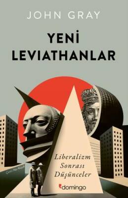 Yeni Leviathanlar: Liberalizm Sonrası Düşünceler - 1