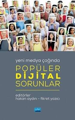 Yeni Medya Çağında Popüler Dijital Sorunlar - 1