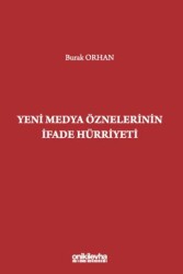 Yeni Medya Öznelerinin İfade Hürriyeti - On İki Levha Yayınları