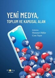 Yeni Medya, Toplum ve Kamusal Alan - Ütopya Yayınevi