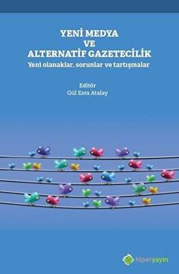Yeni Medya ve Alternatif Gazetecilik - 1