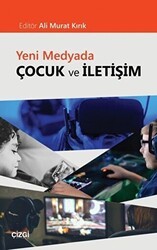 Yeni Medyada Çocuk ve İletişim - Çizgi Kitabevi Yayınları