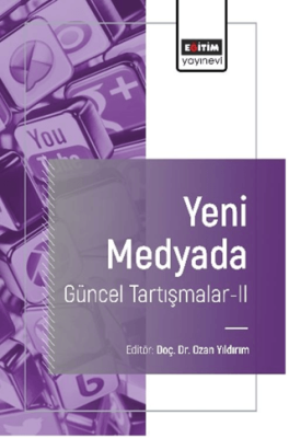 Yeni Medyada Güncel Tartışmalar-II - 1