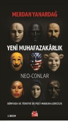 Yeni Muhafazakârlık – Neo-Conlar - Kırmızı Kedi Yayınevi