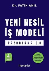 Yeni Nesil İş Modeli: Pazarlama 5.0 - Hümanist Kitap Yayıncılık