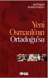 Yeni Osmanlı’nın Ortadoğu’su - Önsöz Yayıncılık