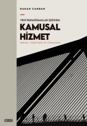 Yeni Paradigmalar Işığında Kamusal Hizmet - Çizgi Kitabevi Yayınları