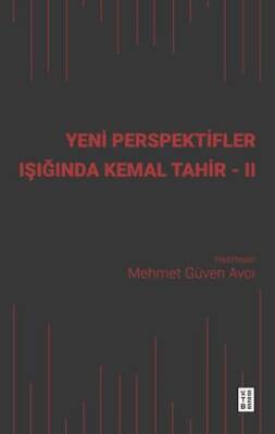 Yeni Perspektifler Işığında Kemal Tahir - II - 1