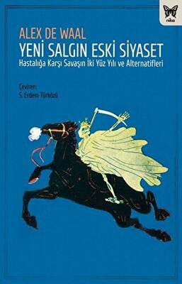 Yeni Salgın Eski Siyaset - 1