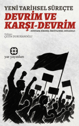 Yeni Tarihsel Süreçte Devrim ve Karşı-Devrim - Yar Yayınları