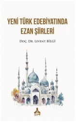Yeni Türk Edebiyatında Ezan Şiirleri - Sonçağ Yayınları