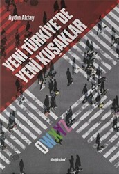 Yeni Türkiye`de Yeni Kuşaklar - Değişim Yayınları