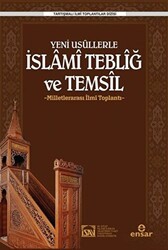 Yeni Usüllerle İslami Tebliğ ve Temsil - Ensar Neşriyat