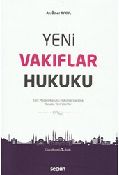 Yeni Vakıflar Hukuku - Seçkin Yayıncılık