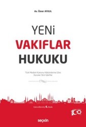 Yeni Vakıflar Hukuku - Seçkin Yayıncılık