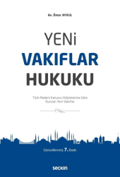 Yeni Vakıflar Hukuku - Seçkin Yayıncılık