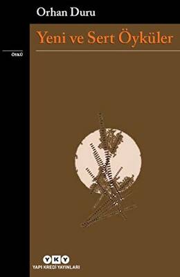 Yeni Ve Sert Öyküler - 1