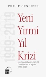 Yeni Yirmi Yıl Krizi - Uluslararası İlişkiler Üzerine Bir Eleştiri 1999-2019 - Küre Yayınları