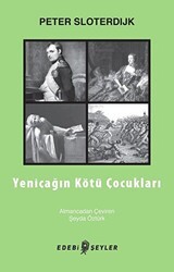 Yeniçağın Kötü Çocukları - Edebi Şeyler