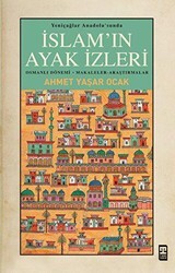 Yeniçağlar Anadolu’sunda İslam’ın Ayak İzleri - Timaş Tarih