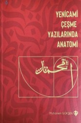 Yenicami Çeşme Yazılarında Anatomi - Türkiye Diyanet Vakfı Yayınları