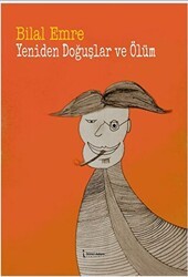 Yeniden Doğuşlar Ve Ölüm - 1