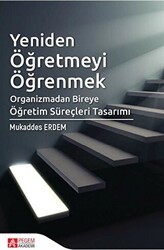Yeniden Öğretmeyi Öğrenmek - Pegem Akademi Yayıncılık