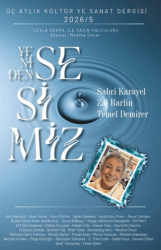 Yeniden Sesimiz - Üç Aylık Kültür Sanat ve Edebiyat Dergisi 5. Sayı - Yeniden Sesimiz Dergisi