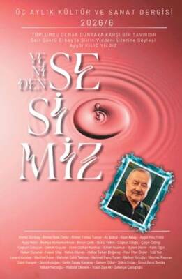 Yeniden Sesimiz - Üç Aylık Kültür ve Sanat Dergisi 6. Sayı - 1