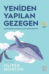 Yeniden Yapılan Gezegen - 1