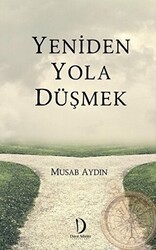 Yeniden Yola Düşmek - Dava Adamı Yayınları