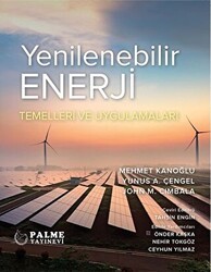 Yenilenebilir Enerji Temelleri ve Uygulamaları - Palme Yayıncılık