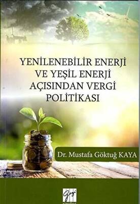 Yenilenebilir Enerji ve Yeşil Enerji Açısından Vergi Politikası - 1