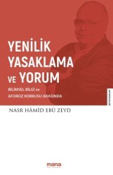 Yenilik Yasaklama ve Yorum - Mana Yayınları