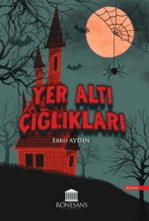 Yer Altı Çığlıkları - Rönesans Yayınları