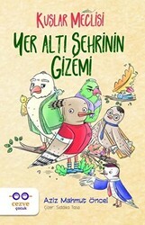 Yer Altı Şehrinin Gizemi - Kuşlar Meclisi - Cezve Çocuk